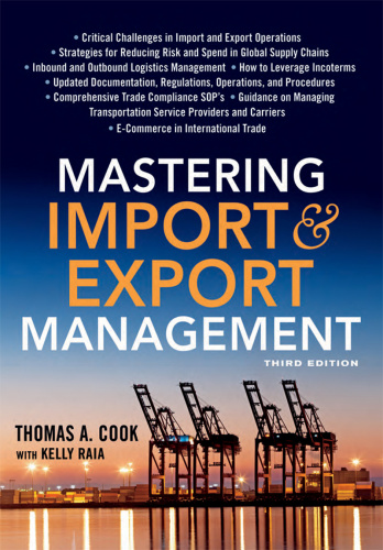Mastering Import and Export Management by Thomas A Cook Kelly Raia