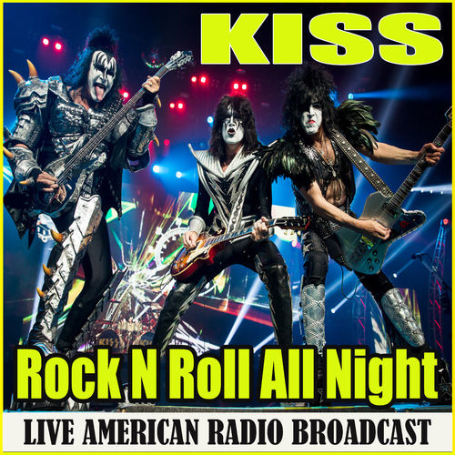 Kiss Rock N Roll All Night (Live) (2020)