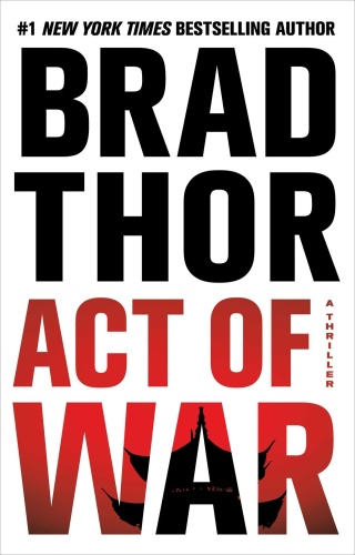 Brad Thor Scot Harvath 13 Act of War