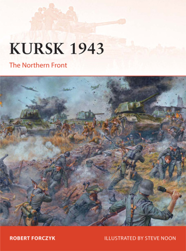 Kursk 1943 The Northern Front