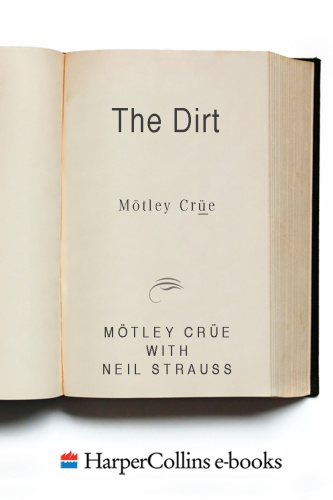 The Dirt Confessions of the World's Most Notorious Rock Band by Tommy Lee