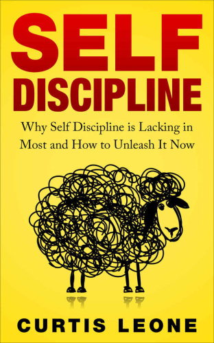 Self Discipline Mindset   Why Self Discipline Is Lacking In Most And How To Unle