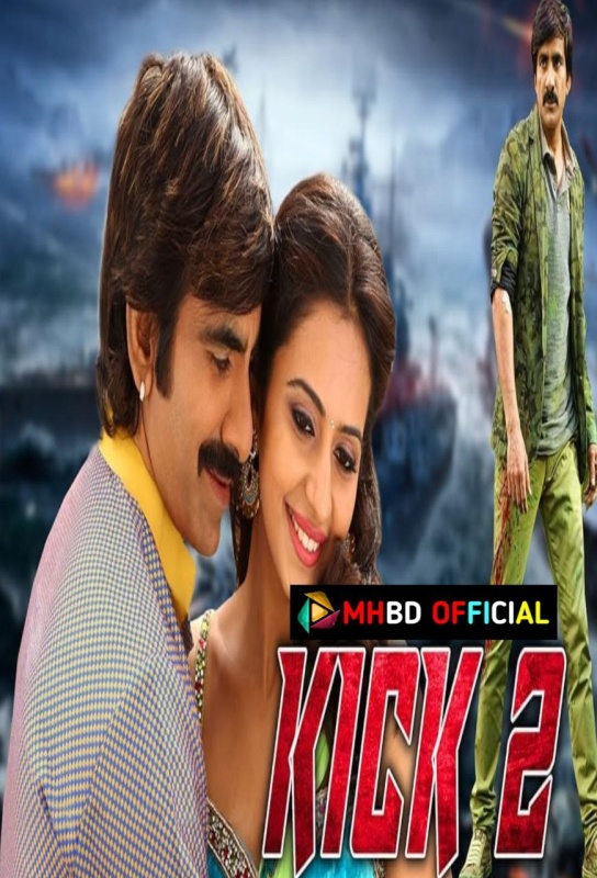 Kick 2 (2015) Hindi Dubbed HDRip 480P & 720P Click to Download [mhbd.xyz]