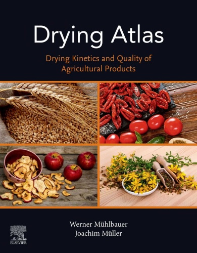 Drying Atlas Drying Kinetics and Quality of Agricultural Products