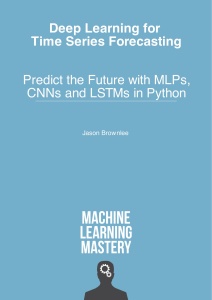 Deep Learning for Time Series Forecasting
