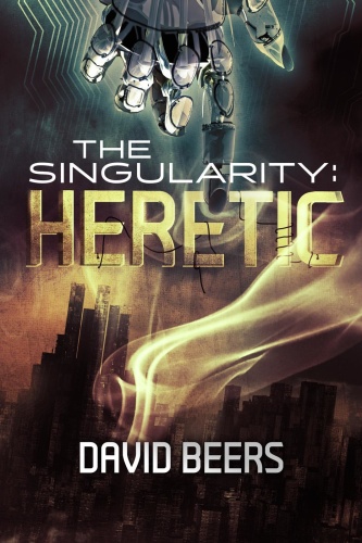 Singularity 01 Heretic David Beers