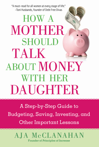 How a Mother Should Talk About Money with Her Daughter