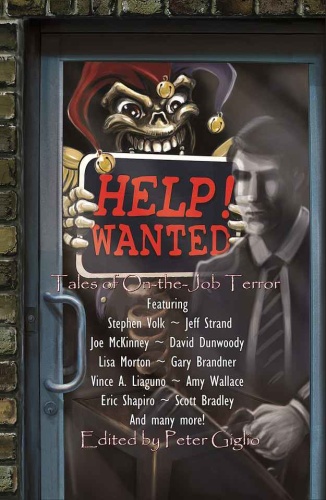 Giglio, Peter Volk, Stephen Strand, Jeff McKinney, Joe Help! Wanted Tales of...