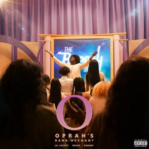 Oprah's Bank Account (feat Dre Lil Yachty & DaBaby Rap Single~(2020)