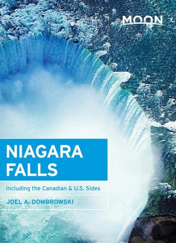 Moon Niagara Falls Including the Canadian & U S Sides (Moon Handbooks)