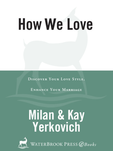 How We Love   Discover Your Love Style, Enhance Your Marriage