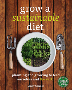 Grow a Sustainable Diet   Planning and Growing to Feed Ourselves and the Earth