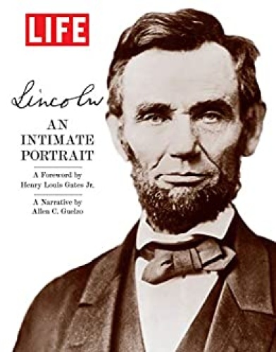 LIFE LINCOLN   An Intimate Portrait