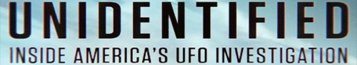 Unidentified Inside Americas UFO Investigation S02E07 720p WEB h264-ROBOTS 