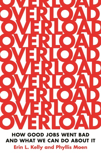 Overload by Erin L  Kelly, Phyllis Moen