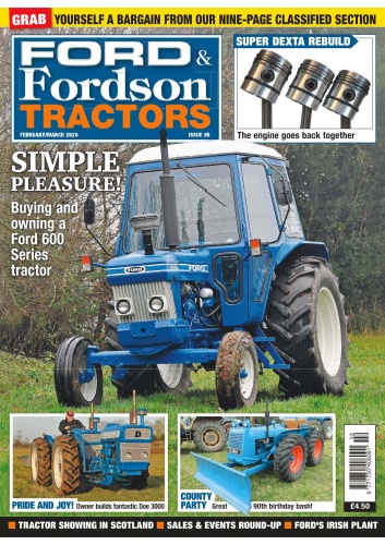 Ford & Fordson Tractors - Issue 95 - February-March (2020) Ford & Fordson Tractors - Issue 95 - February-March (2020)