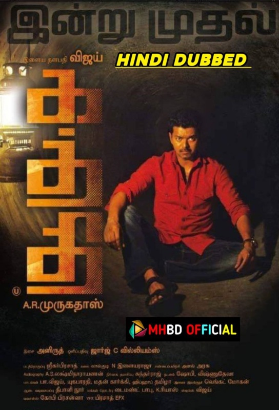 Kaththi (2014) Hindi Dubbed WEB-Rip 480p & 720p Click to Download [mhbd.xyz]