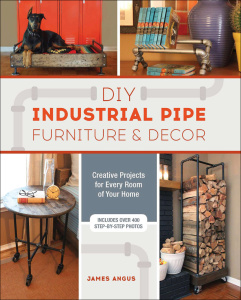 DIY Industrial Pipe Furniture and Decor   Creative Projects for Every Room of Your...