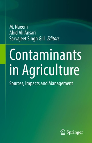 Contaminants in Agriculture Sources, Impacts and Management by M Naeem Abid Ali