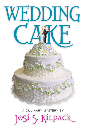 Josi S Kilpack   [Culinary Mystery 12]   Wedding Cake