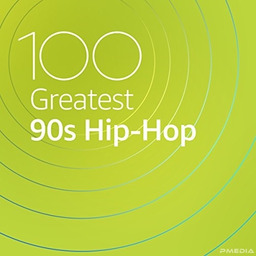 VA 100 Greatest 90s Hip Hop (2020)