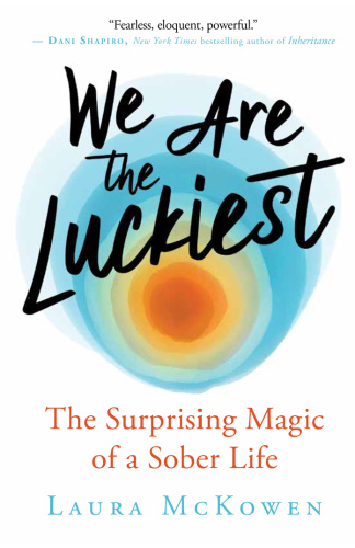 We Are the Luckiest by Laura McKowen