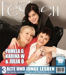 Mature - Julia O. (21), Karina W. (64), Pamela G. (51) - Alte und junge Lesben haben gro&#223;en Spa&#223; miteinander  Mature.nl