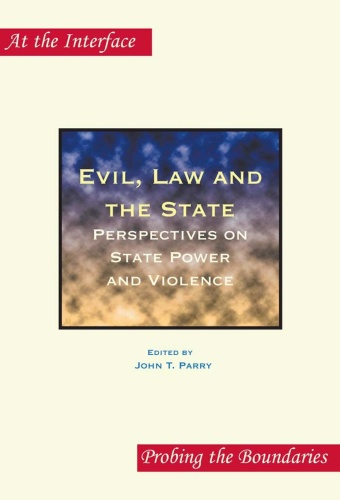 Evil, Law and the State Perspectives on State Power and Violence (At the Interfa