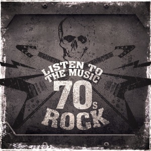 Various Artists Listen to the Music 70s Rock (2019)