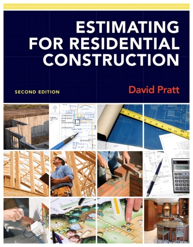 Estimating for Residential Construction, Second Edition