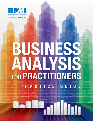 Business Analysis for Practitioners   A Practice Guide