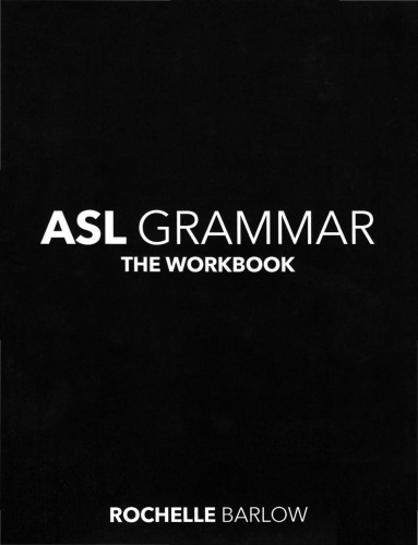 ASL Grammar The Workbook
