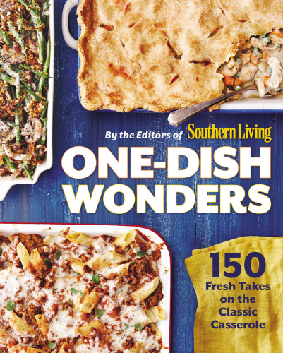 One-Dish Wonders 150 Fresh Takes on the Classic Casserole AX5D25Vc_t