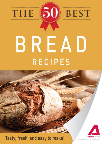 The 50 Best Bread Recipes Tasty, fresh, and easy to make!