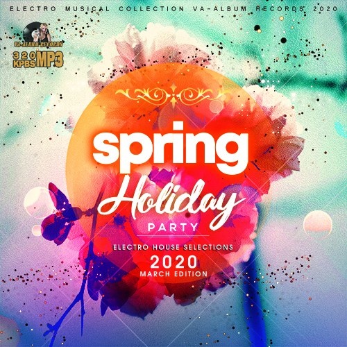 Spring Holiday Party Electro House Selections