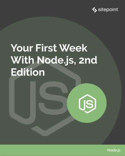 SitePoint Your First Week With Node js 2nd Edition    -LiBRiC (2020)