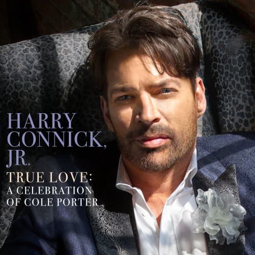 Harry Connick Jr True Love A Celebration Of Cole Porter (2019)