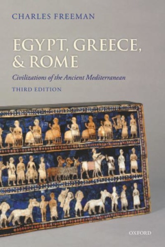 Egypt Greece and Rome Civilizations of the Ancient Mediterranean - Charles Freeman