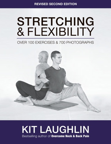 Stretching & Flexibility  Over 100 Exercises and 700 Photographs