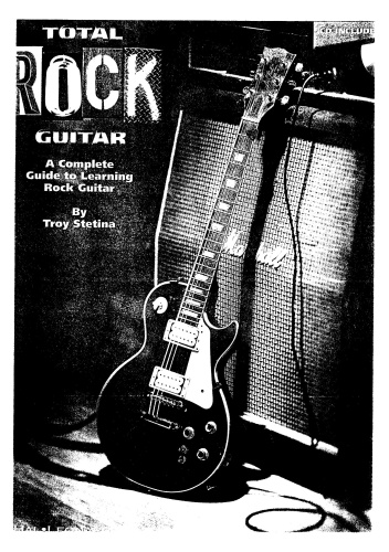 Total Rock Guitar A Complete Guide to Learning Rock Guitar