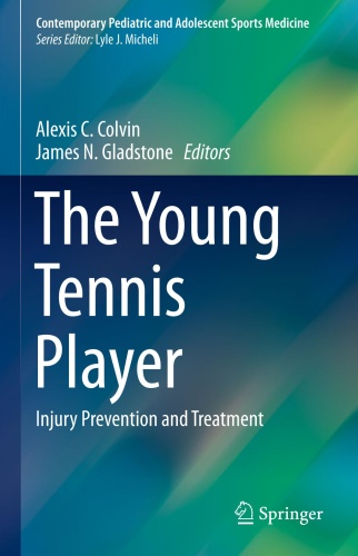 The Young Tennis Player Injury Prevention and Treatment