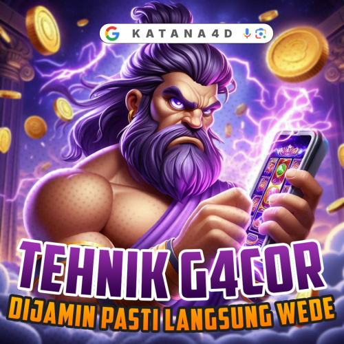 KATANA4D : Link Unduh Slot Dana Toto Min Bet 400 Perak