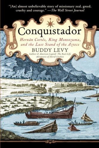 Conquistador Hern 225 n Cort 2! s King Montezuma and the last stand of the Aztecs