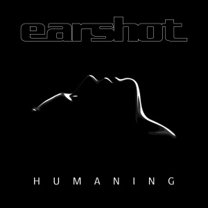 Earshot - Humaning (2025).mp3 - 320 Kbps