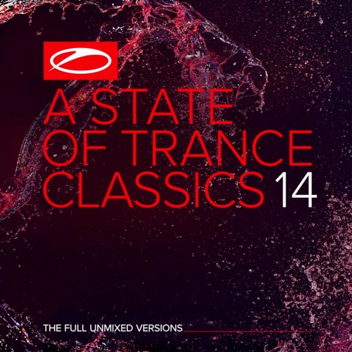 A State Of Trance Classics Vol 14 (The Full Unmixed Versions)