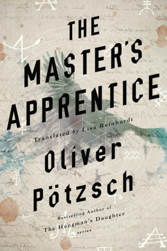 The Master's Apprentice A Retelling of the Faust Legend