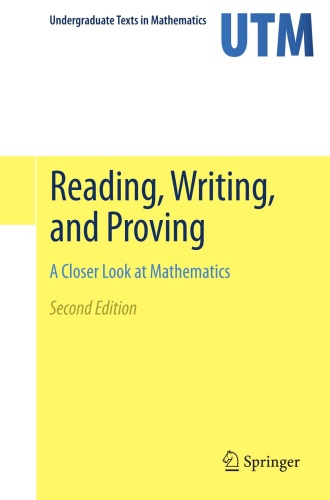 Reading, Writing, and Proving A Closer Look at Mathematics