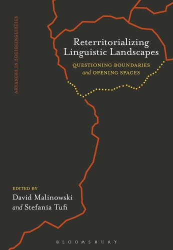 Reterritorializing Linguistic Landscapes   Questioning Boundaries and Opening Sp