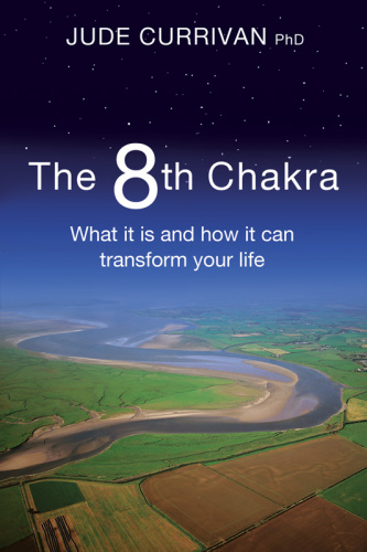 The 8th Chakra   What It Is and How It Can Transform Your Life
