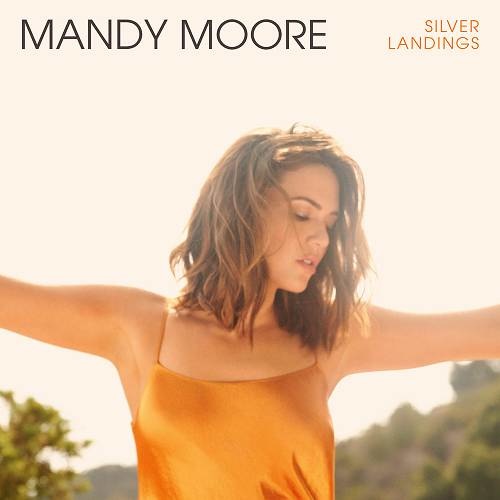 Mandy Moore Silver Landings Folk Pop (2020)